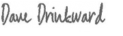 Dave Dinkward Signature